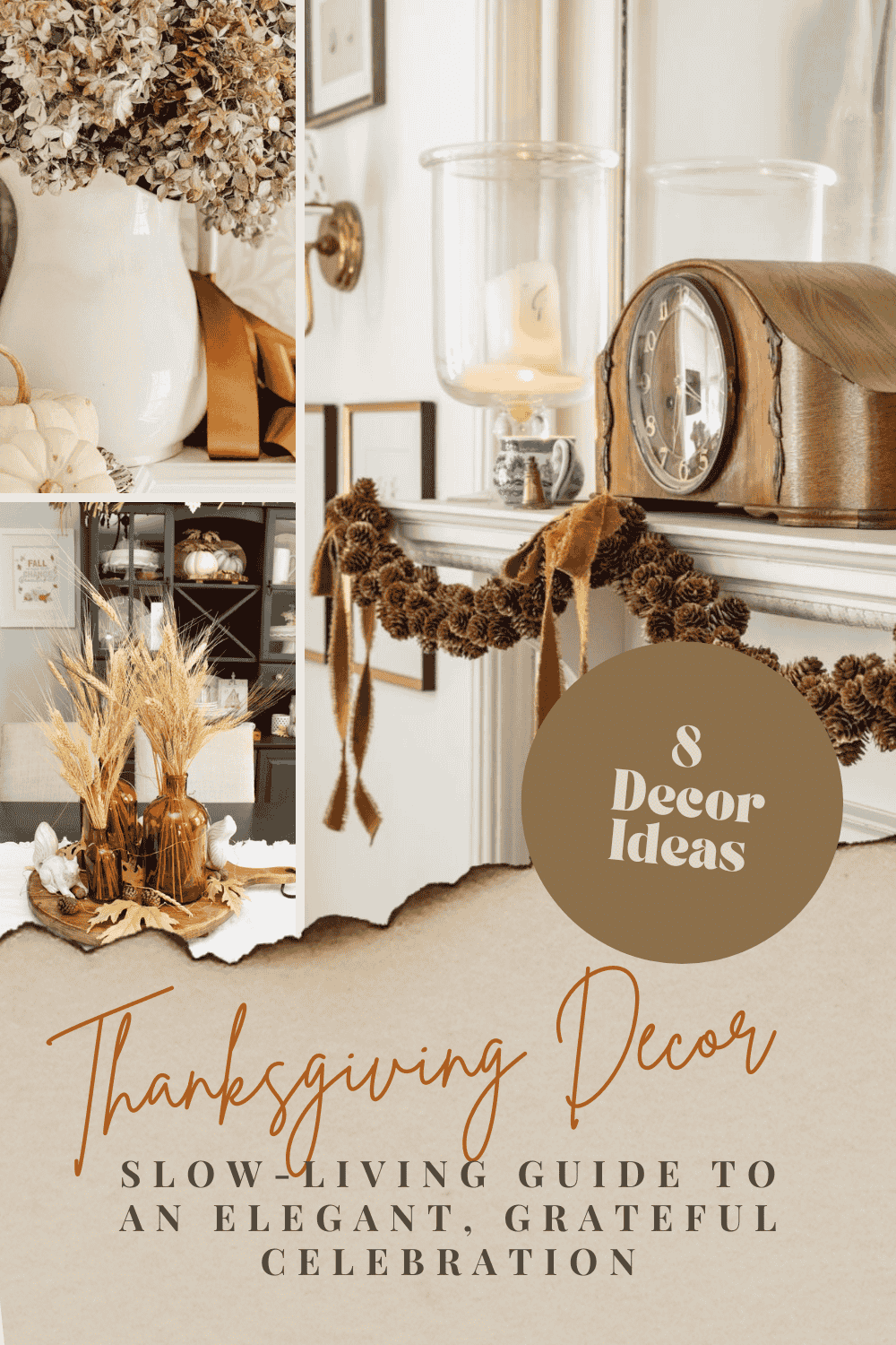 A Slow-Living Guide to Fall Thanksgiving Decor: Elegant Ideas for a Cozy, Grateful Celebration