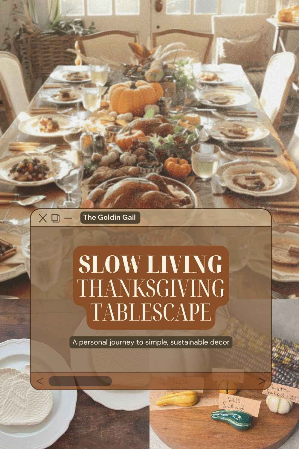 A Slow Living Thanksgiving Tablescape: A Personal Journey to Simple, Sustainable Decor